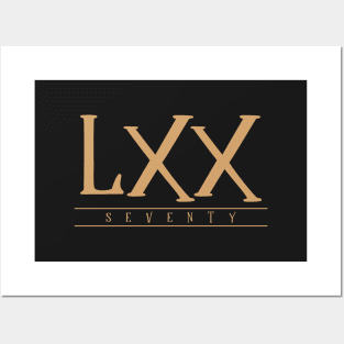 LXX (Seventy) Gold Roman Numerals Posters and Art